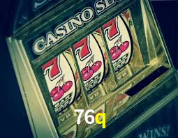 76q,76q app